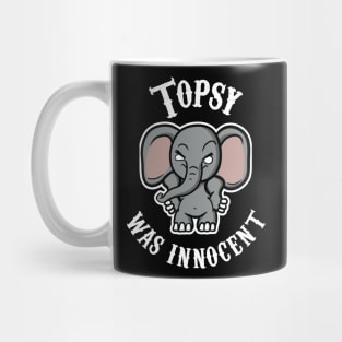 Topsy Was Innocent Mug